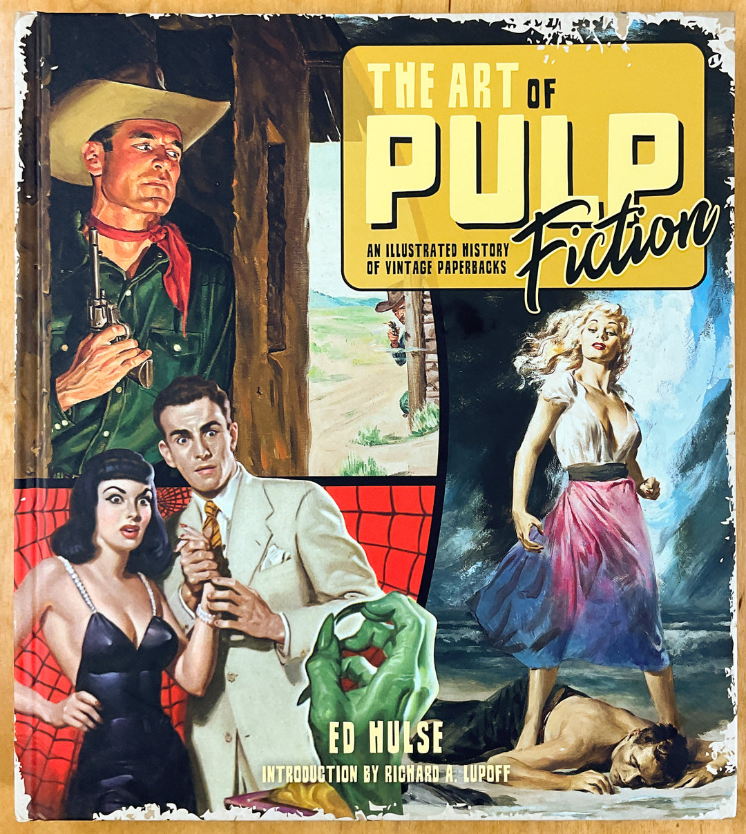 The Art of Pulp Fiction: An Illustrated History of Vintage Paperbacks
