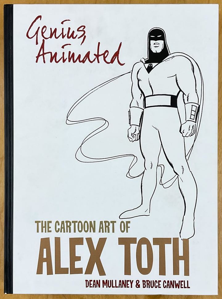 Genius, Animated: The Cartoon Art of Alex Toth - Hardcover First