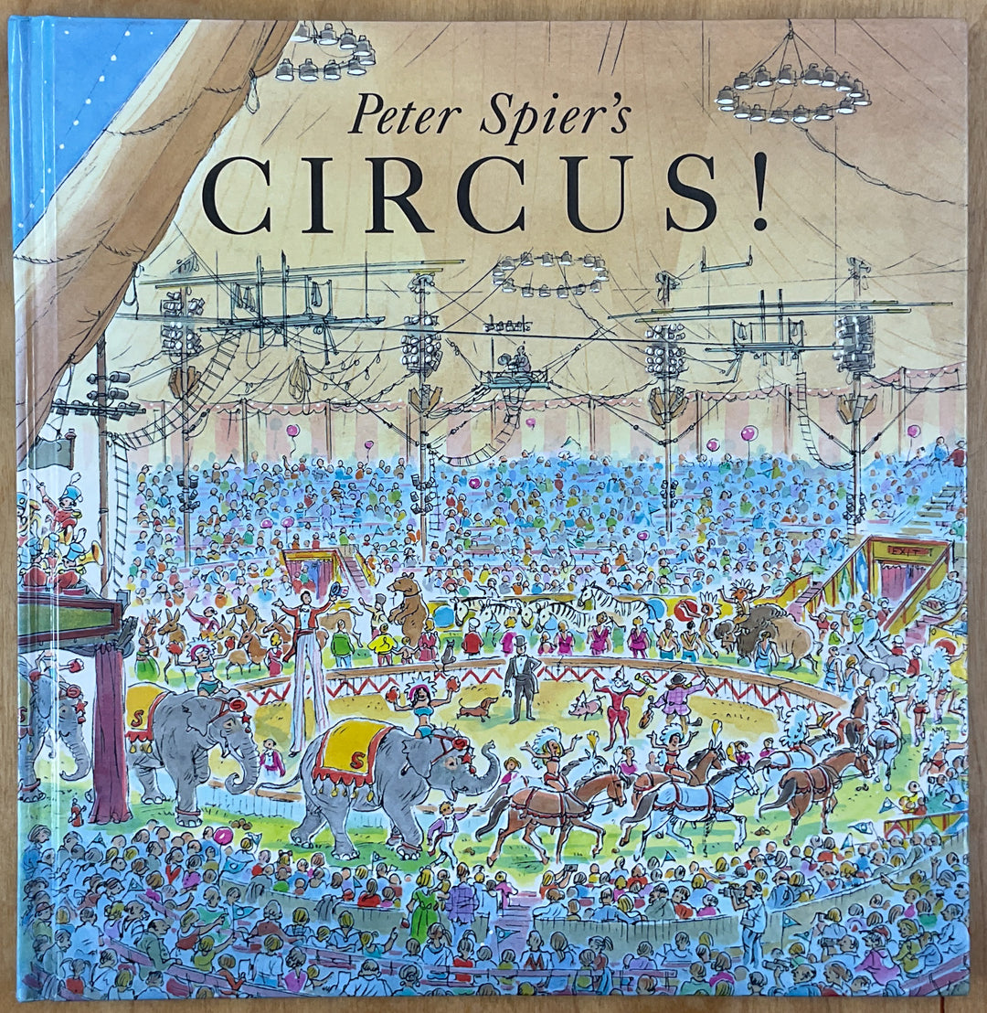 Peter Spier's Circus!