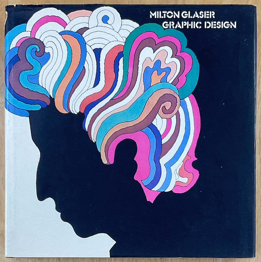 Milton Glaser: Graphic Design (1973) Inscribed Second Printing