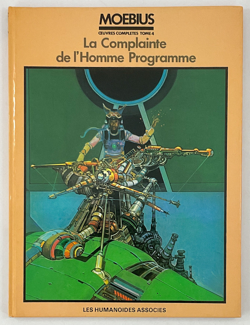 Moebius, Oeuvres Completes, Tome 4: La Complainte De L'homme Programme