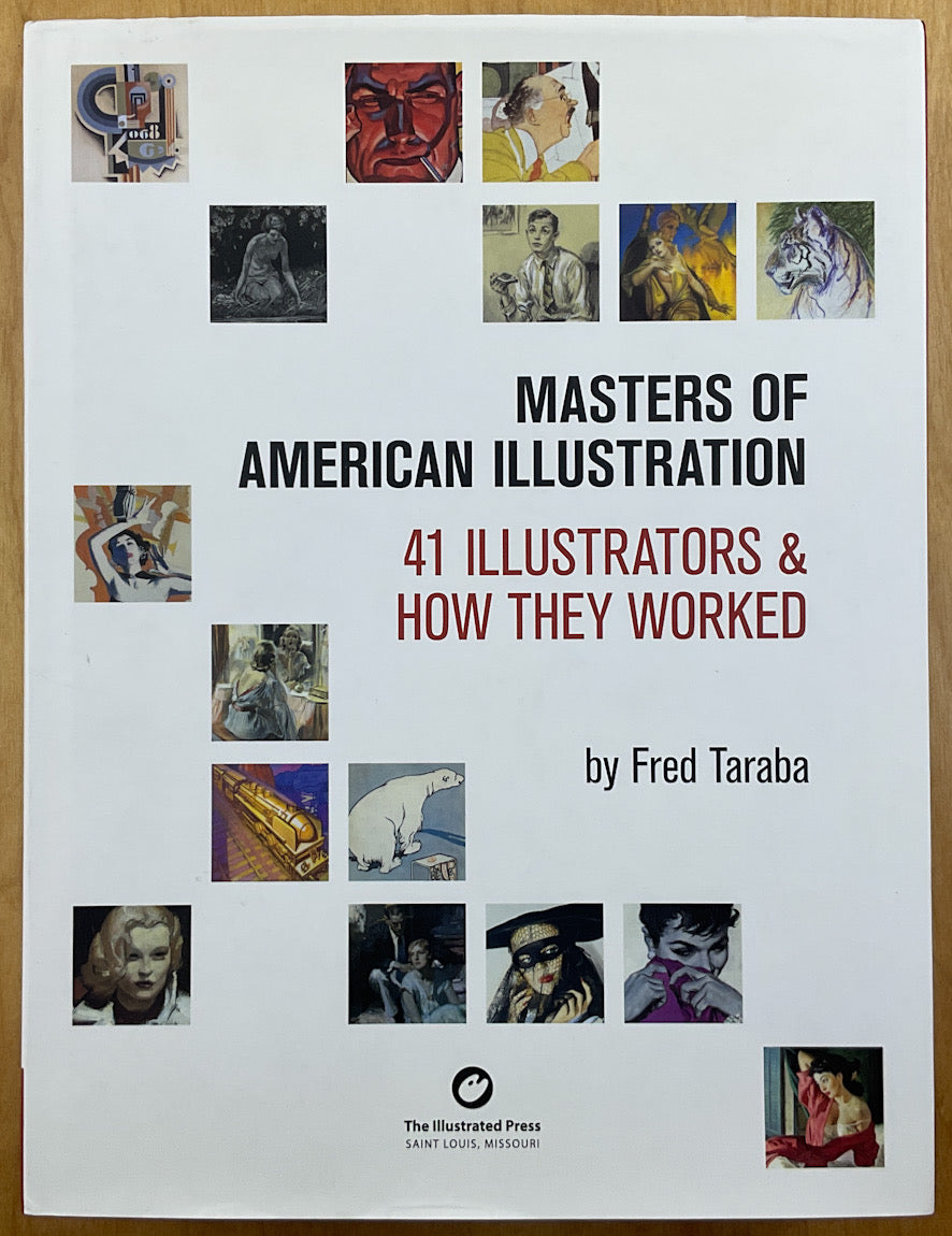 Masters of American Illustration: 41 Illustrators and How They Worked - First Printing