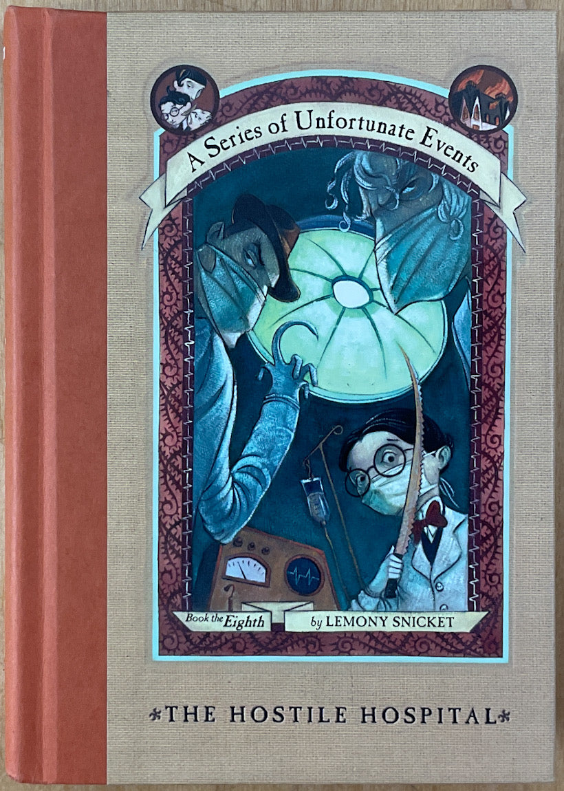 A Series of Unfortunate Events, Book the Eighth: The Hostile Hospital