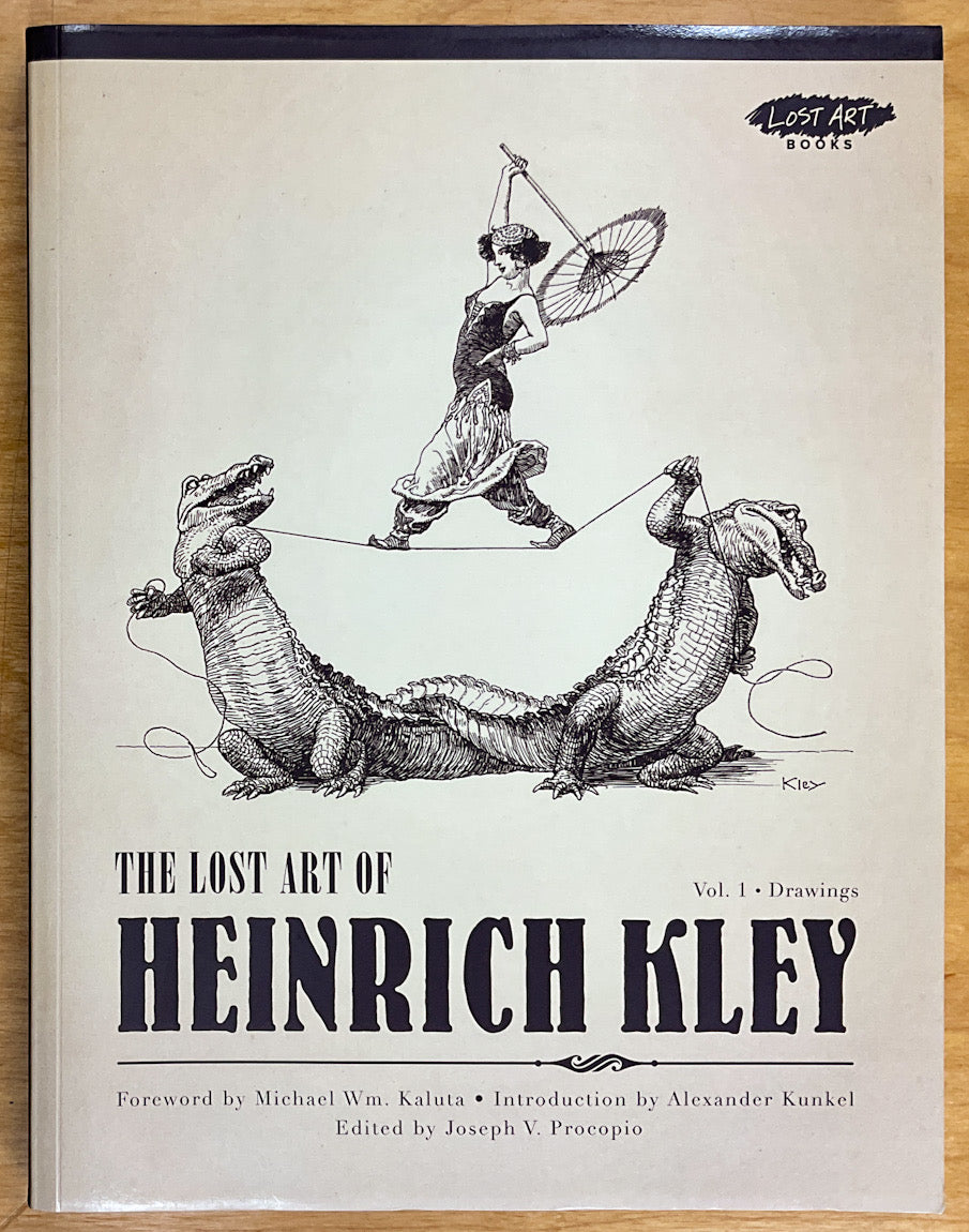 The Lost Art of Heinrich Kley, Vol. 1: Drawings