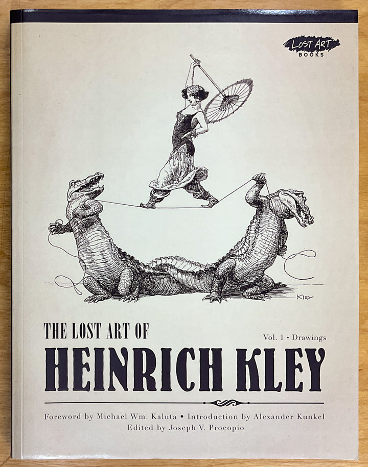 The Lost Art of Heinrich Kley, Vol. 1: Drawings