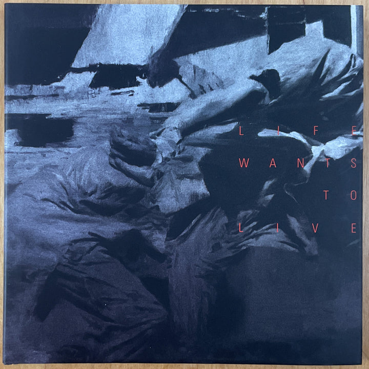 Life Wants to Live - Signed Limited