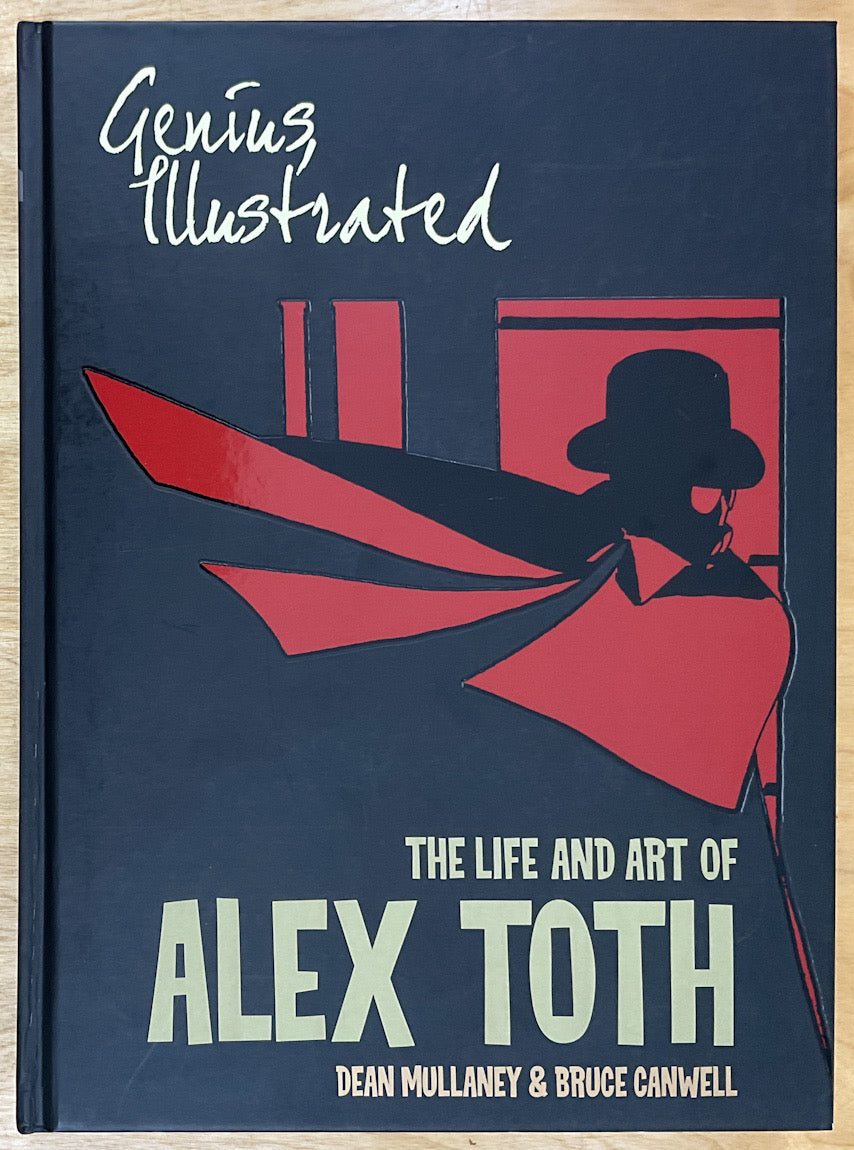 Genius, Illustrated: The Life and Art of Alex Toth - Hardcover