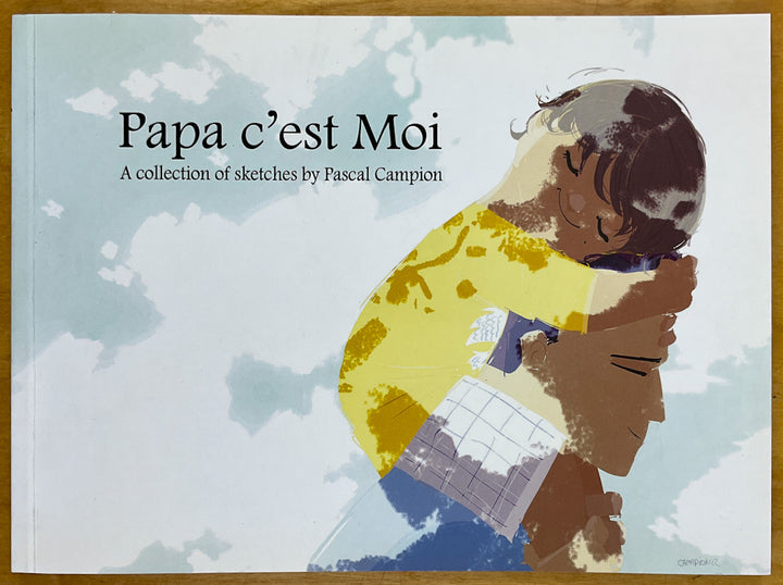 Papa c'est Moi - Signed with a Full Page Drawing