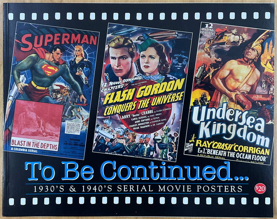 To Be Continued...1930's & 1940's Serial Movie Posters