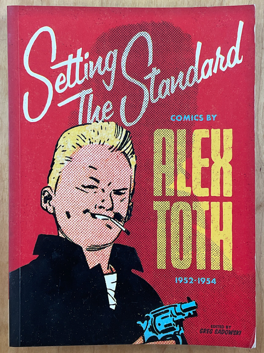 Setting the Standard: Comics by Alex Toth 1952-54