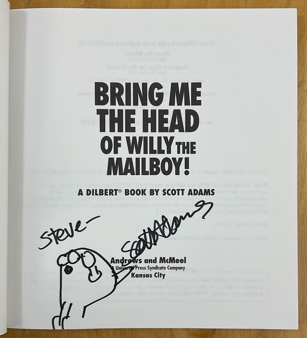 Bring Me the Head of Willy the Mailboy! - First Inscribed with a Drawing