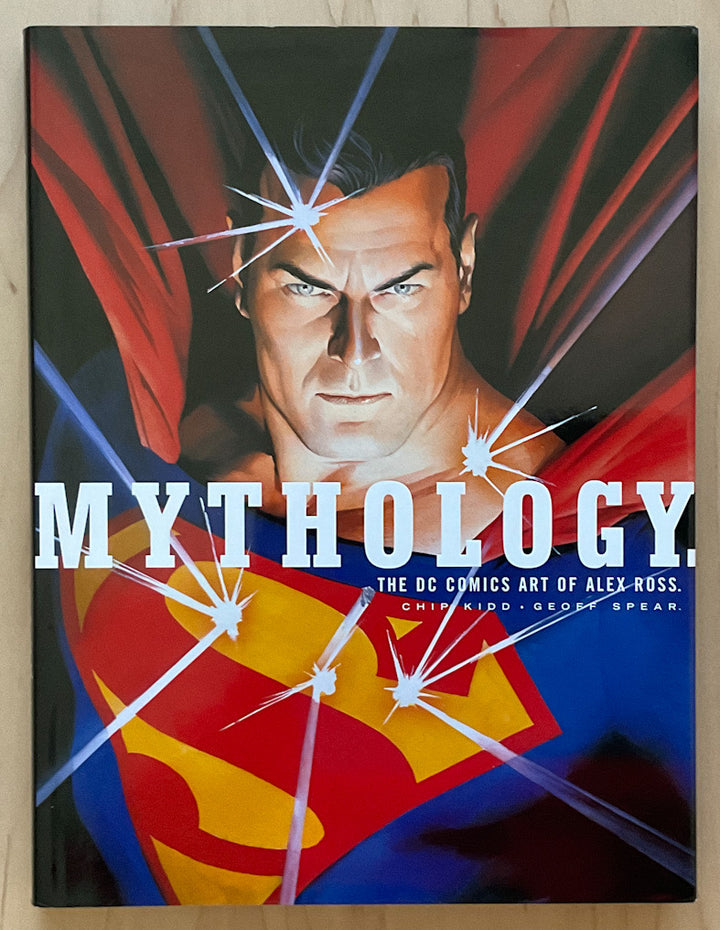 Mythology: The DC Comics Art of Alex Ross - Signed Hardcover First