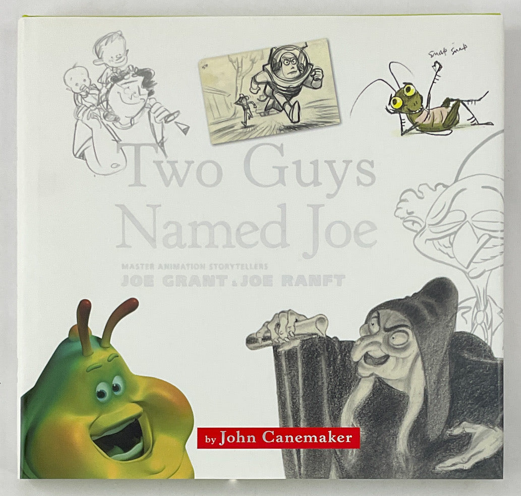 Two Guys Named Joe: Master Animation Storytellers Joe Grant & Joe Ranft