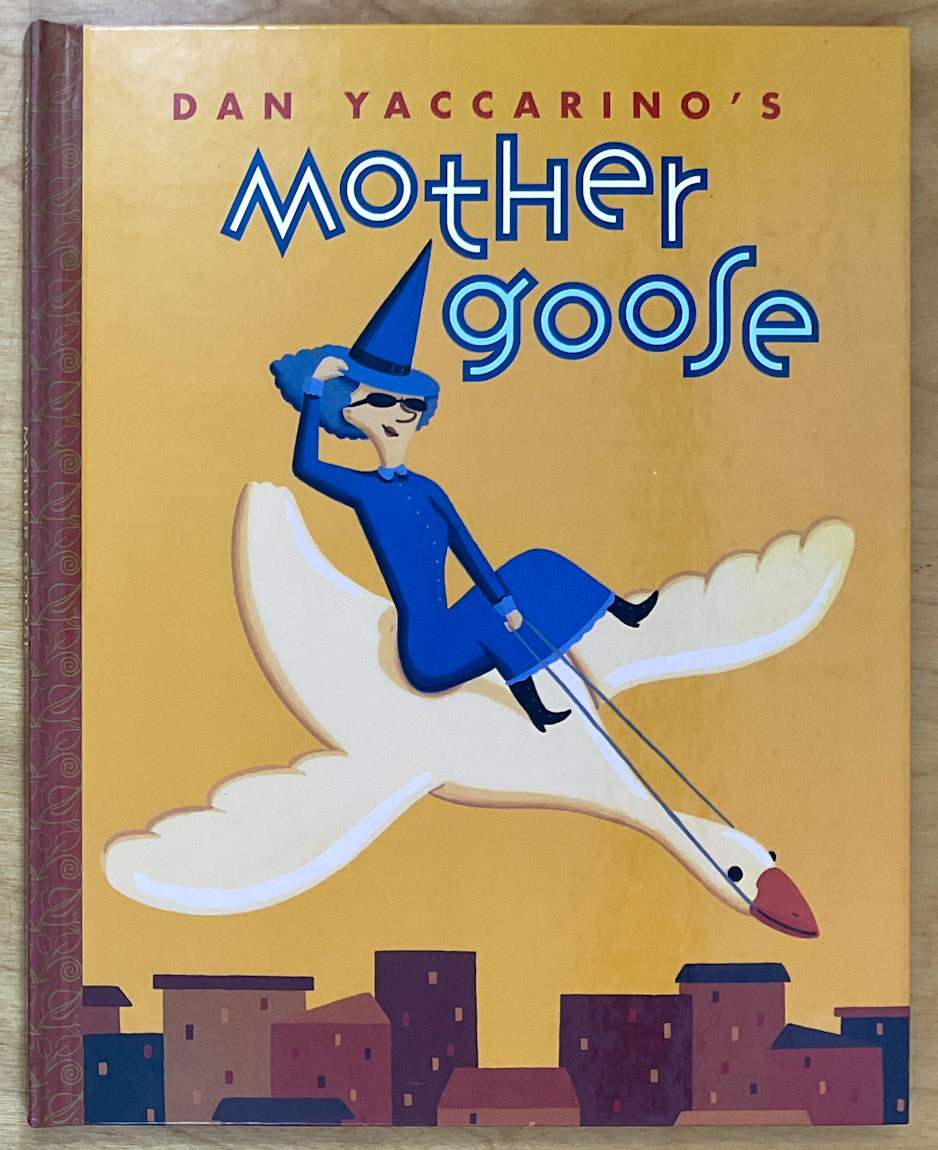 Dan Yaccarino's Mother Goose
