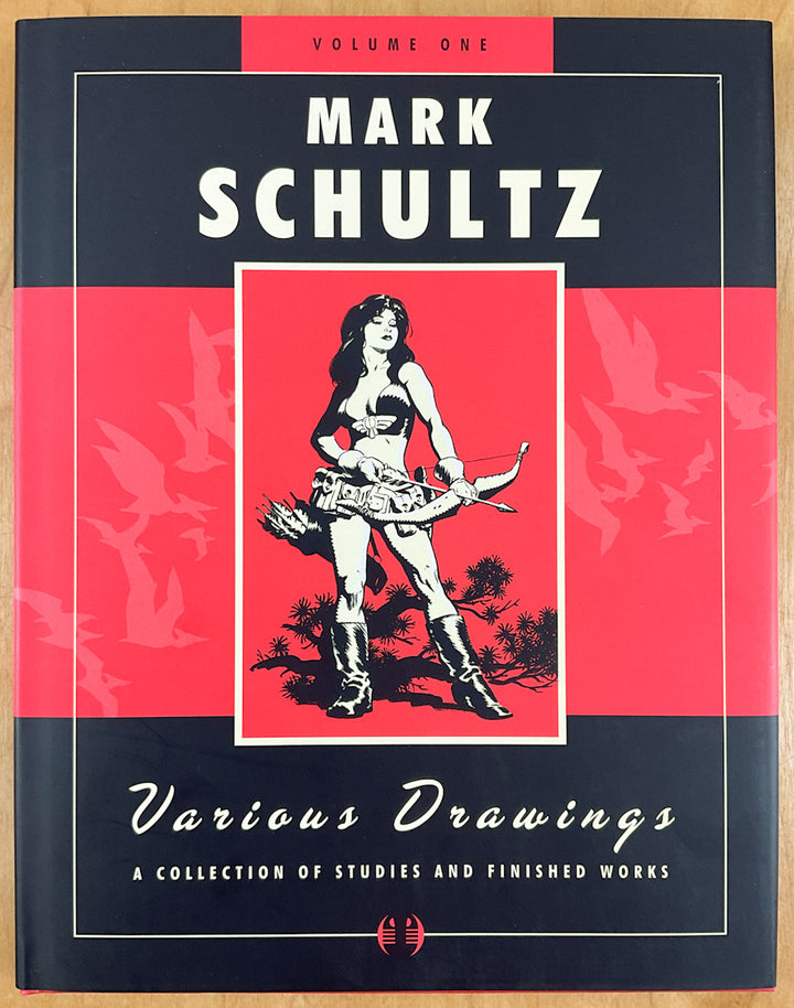 Mark Schultz: Various Drawings, Vol. 1 - Signed & Numbered Hardcover