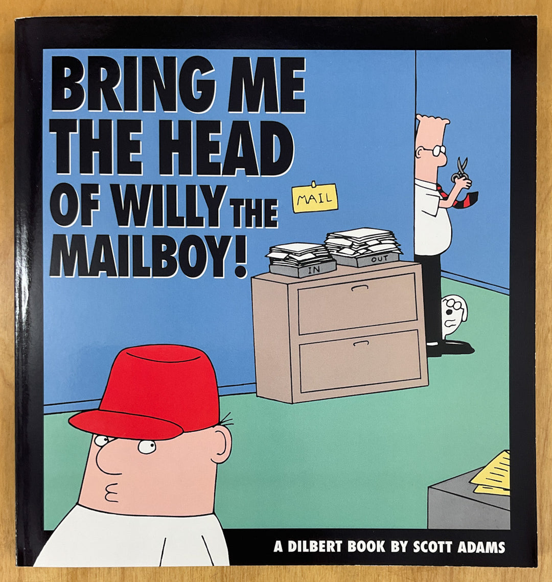 Bring Me the Head of Willy the Mailboy! - First Inscribed with a Drawing