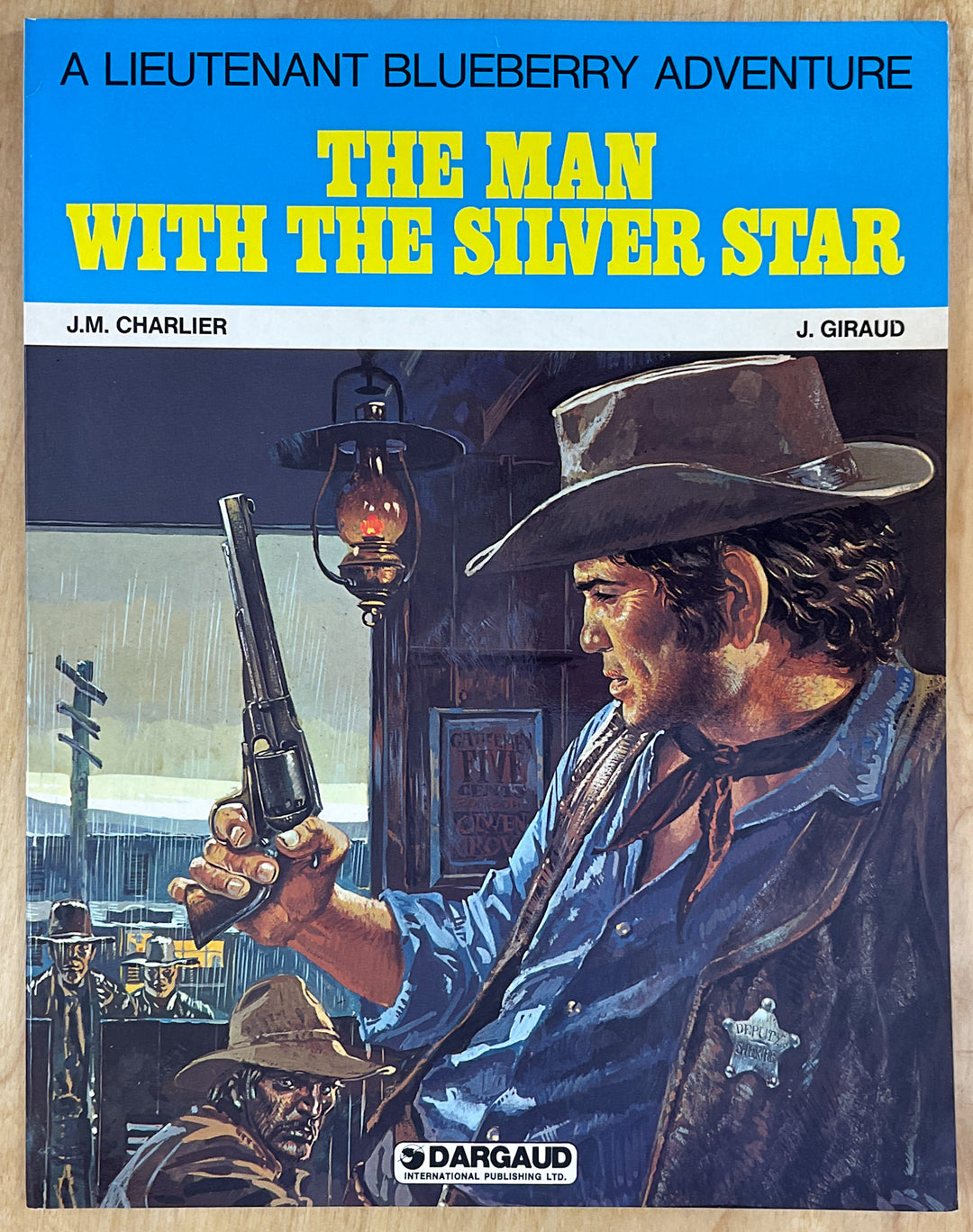The Man with the Silver Star (a Lieutenant Blueberry Adventure)
