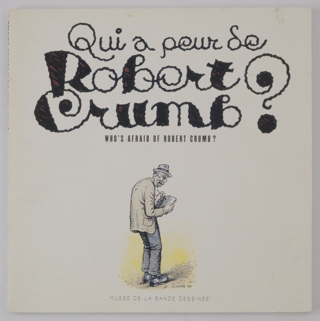 Qui a peur se Robert Crumb? Who's Afraid of Robert Crumb?