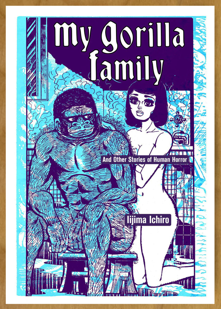 My Gorilla Family and Other Stories of Human Horror