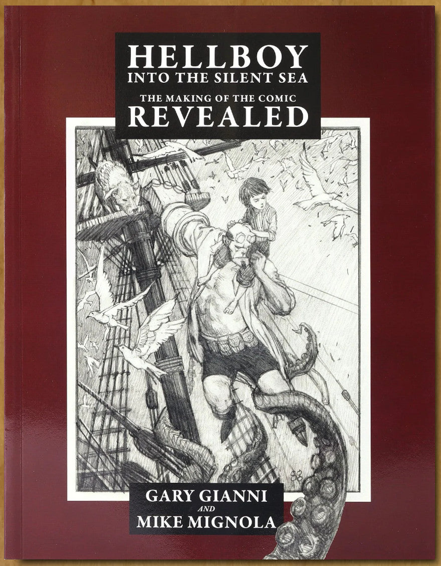 Hellboy Into the Silent Sea: The Making of the Comic Revealed