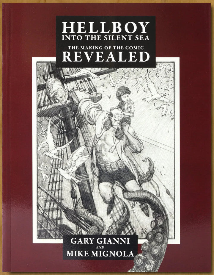 Hellboy Into the Silent Sea: The Making of the Comic Revealed