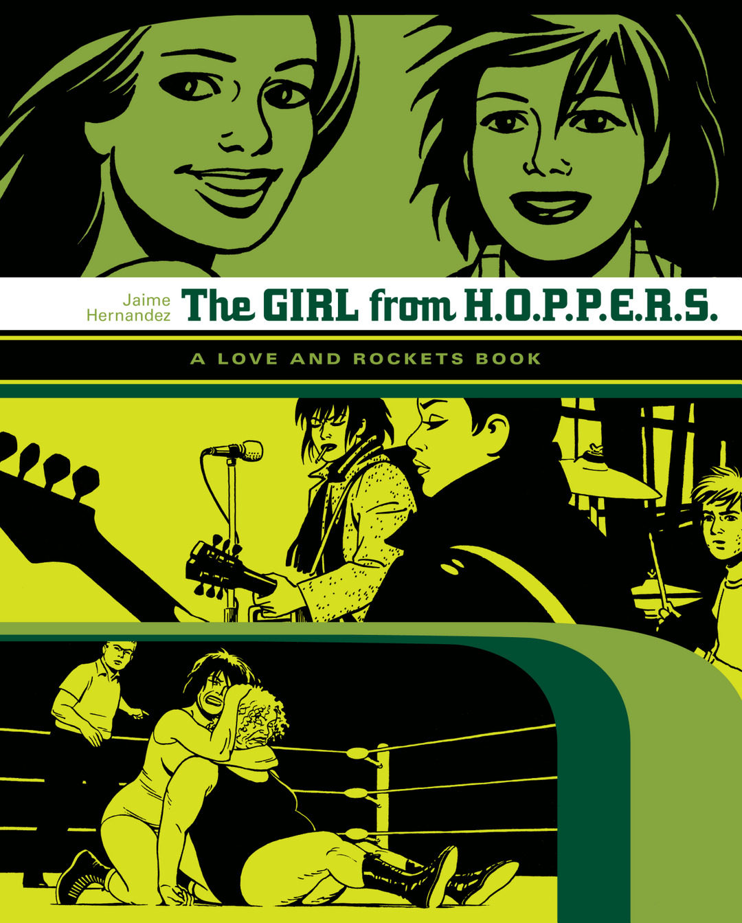The Girl from H.O.P.P.E.R.S. : A Love and Rockets Book