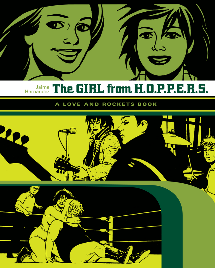 The Girl from H.O.P.P.E.R.S. : A Love and Rockets Book