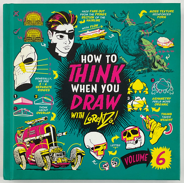 How to THINK when you DRAW Vol. 6