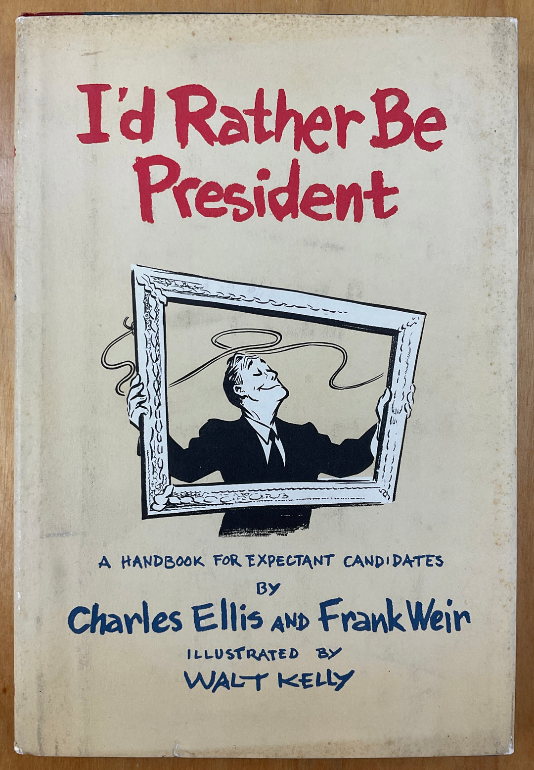 I'd Rather Be President