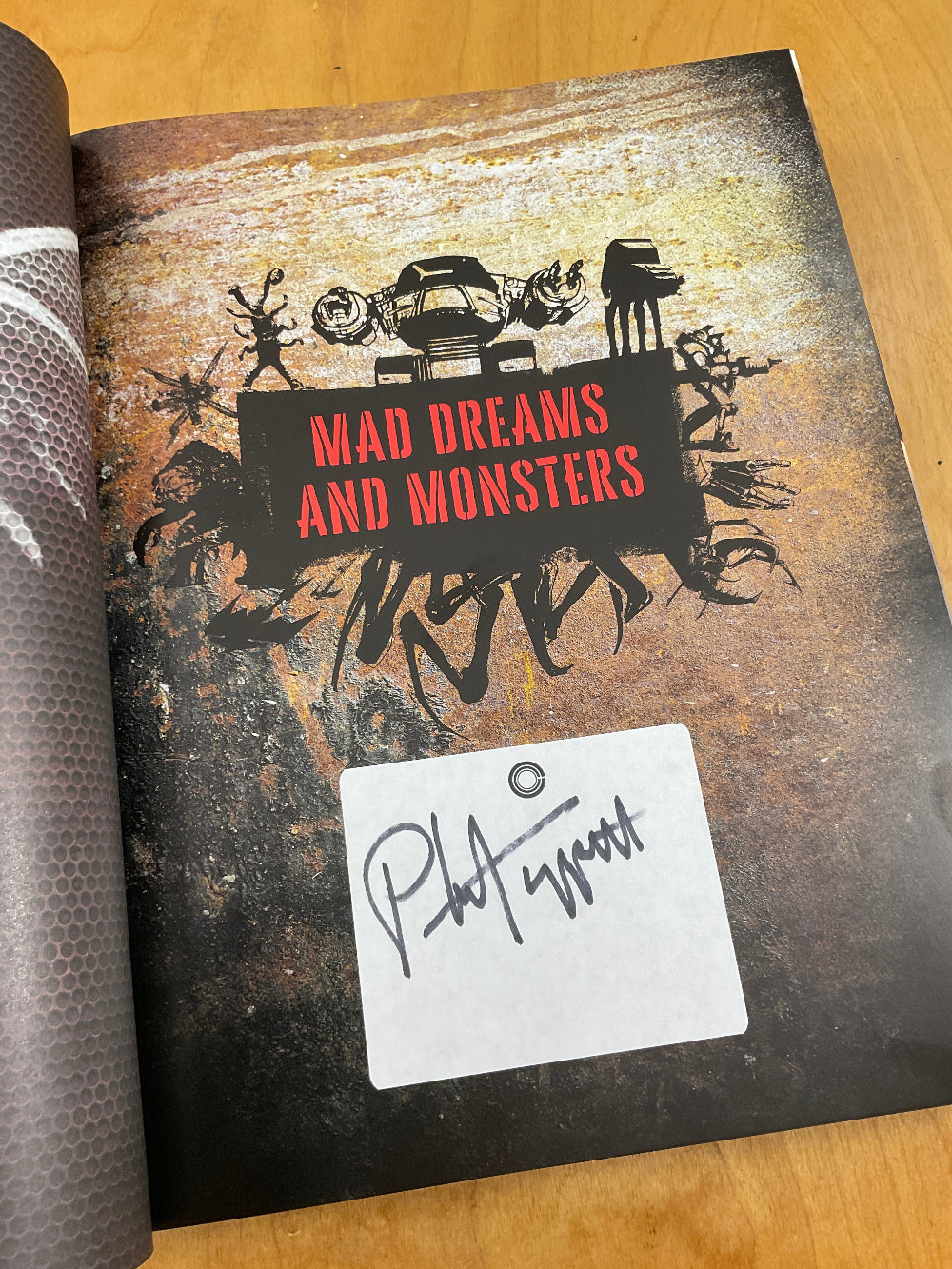 Mad Dreams and Monsters: The Art of Phil Tippett and Tippett Studio - Signed by Phil Tippett