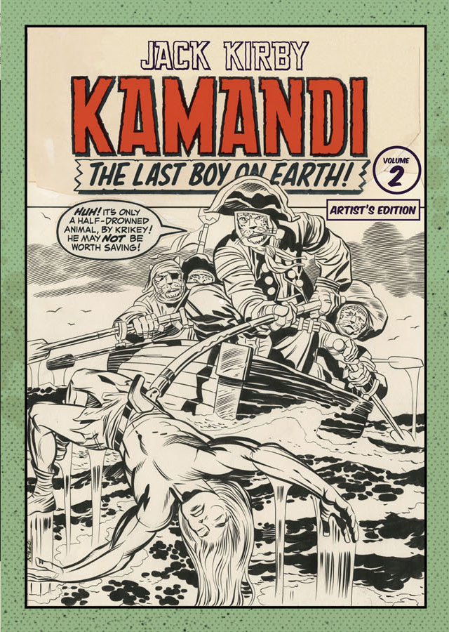 Jack Kirby's Kamandi, The Last Boy on Earth, Vol. 2: Artist's Edition
