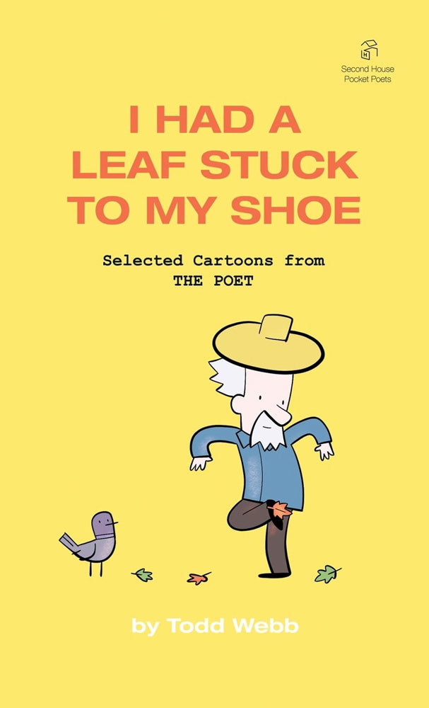 I Had A Leaf Stuck To My Shoe: Selected Cartoons from THE POET - Volume 7