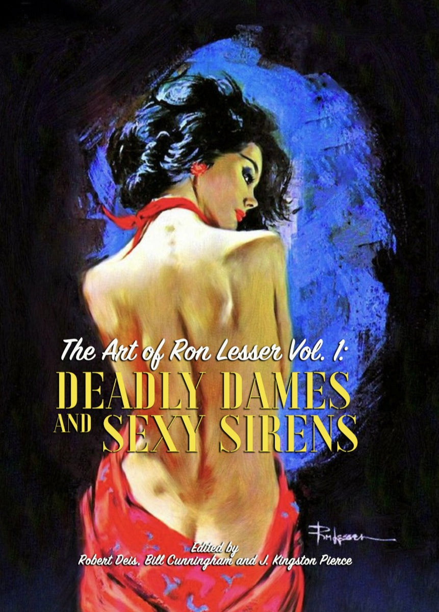 The Art of Ron Lesser Vol. 1: Deadly Dames and Sexy Sirens - Hardcover