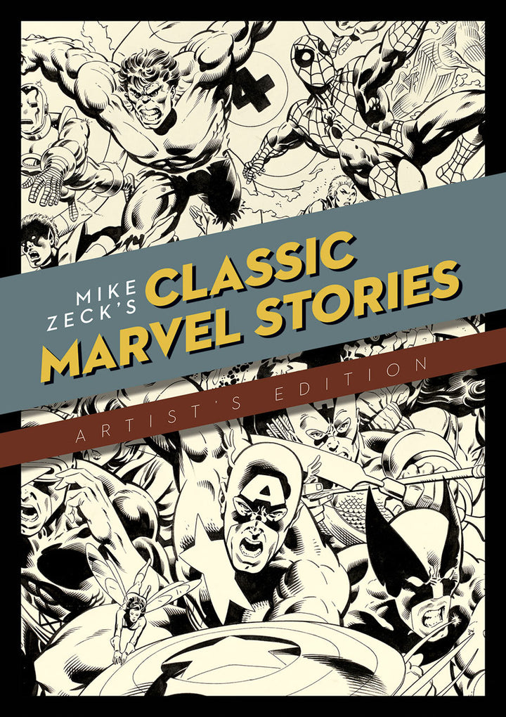 Mike Zeck's Classic Marvel Stories Artist's Edition