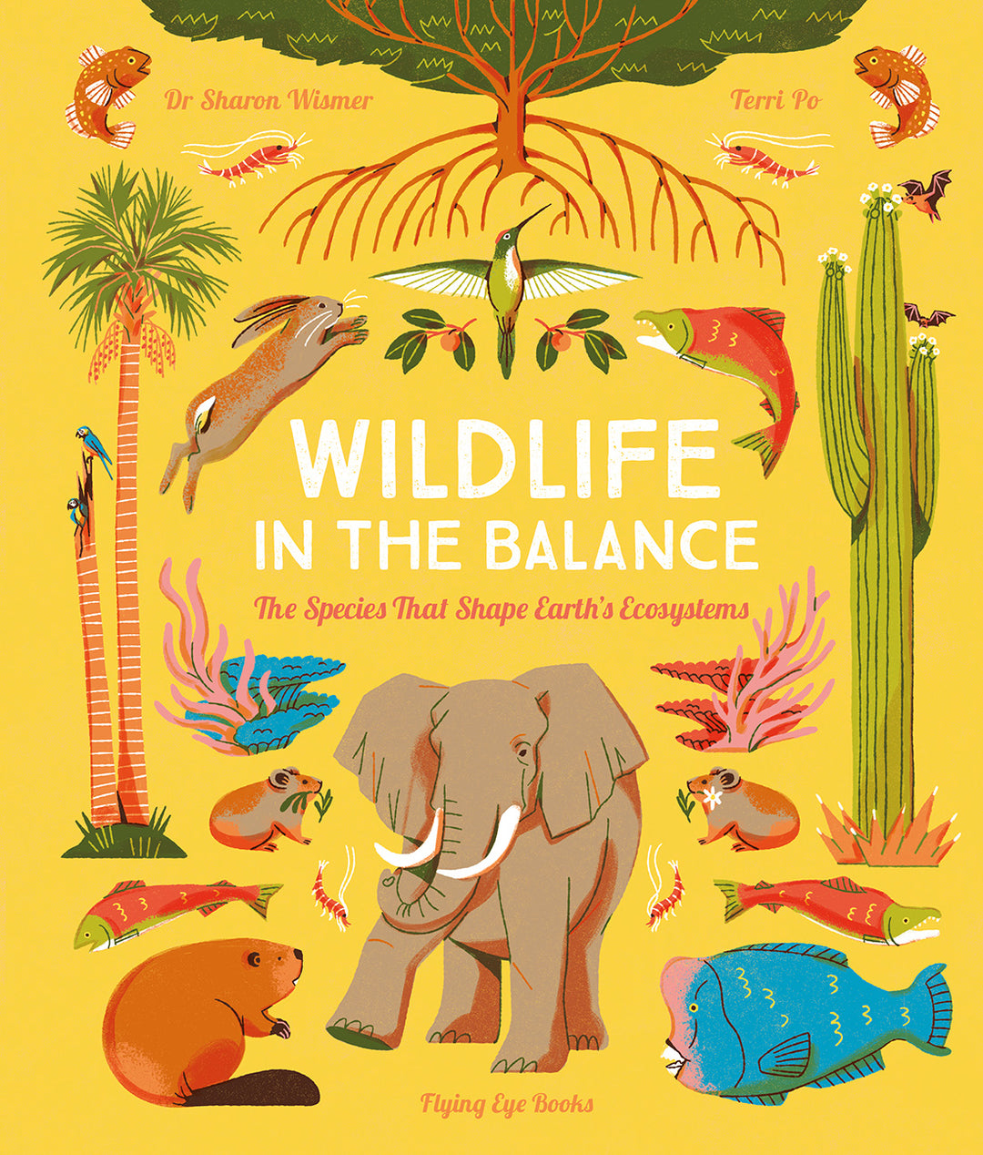 Wildlife in the Balance: The Species that Shape the Earth's Ecosystem