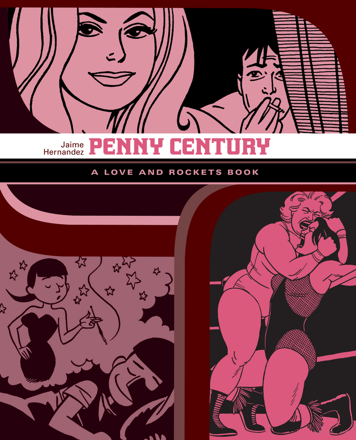 Penny Century: A Love and Rockets Book