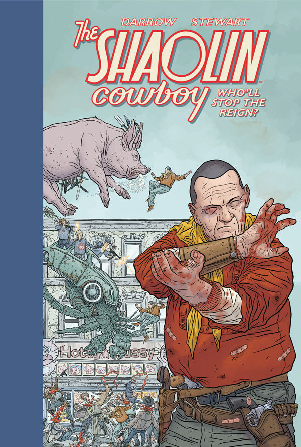 The Shaolin Cowboy: Who'll Stop the Reign? - S&N Deluxe Edition - Lizard
