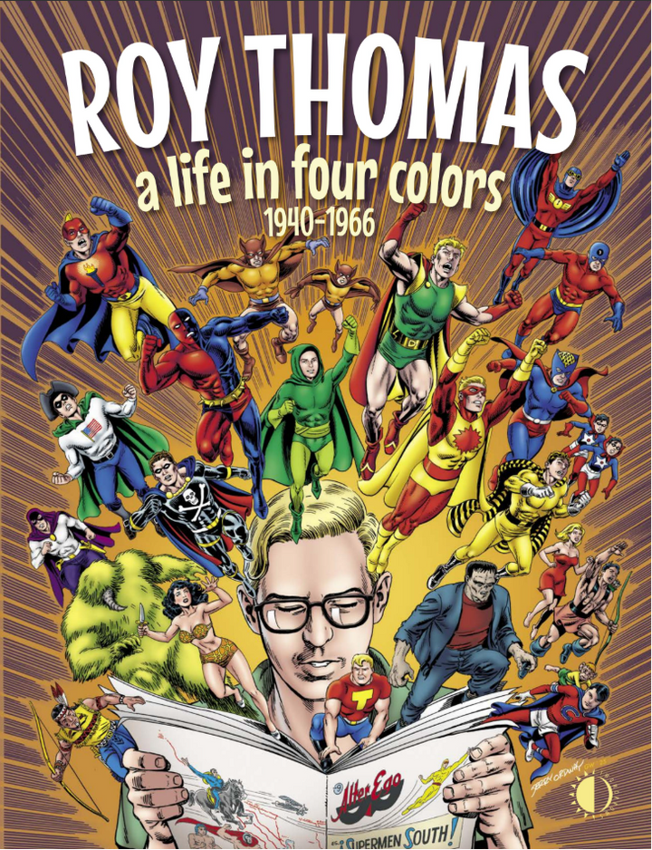 Roy Thomas: A Life in Four Colors 1940 - 1966