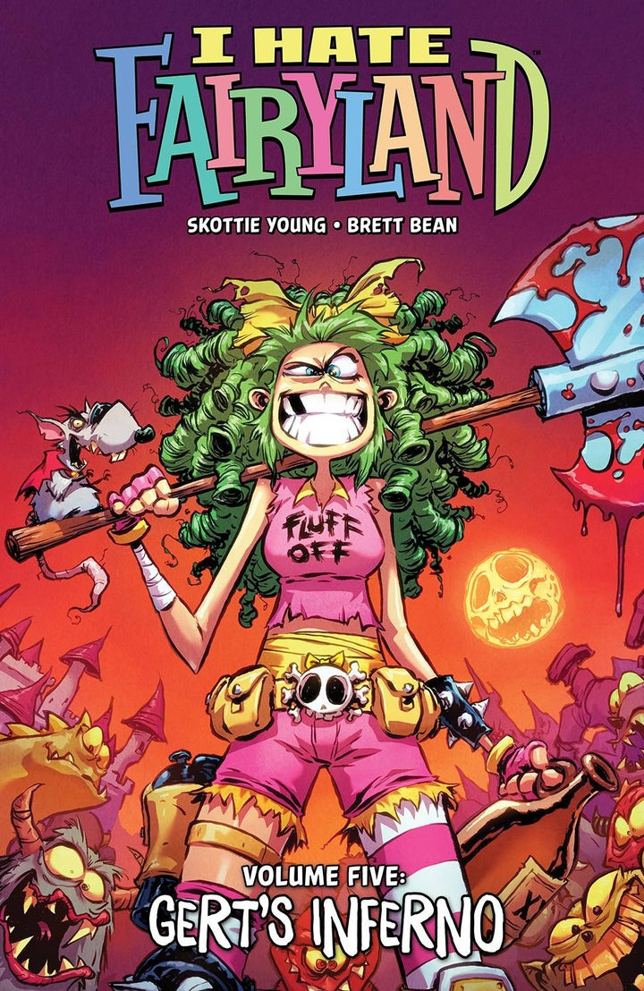 I Hate Fairyland Vol. 5: Gert’s Inferno - Signed First