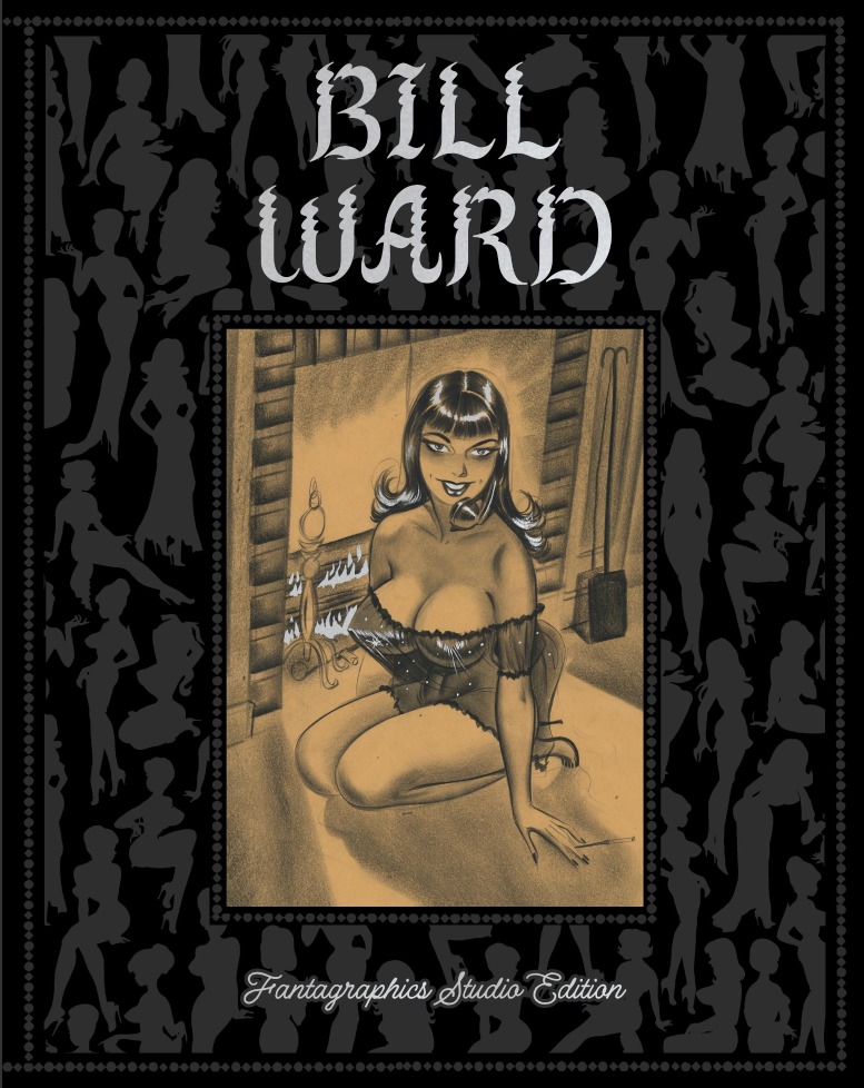 Bill Ward: The Fantagraphics Studio Edition
