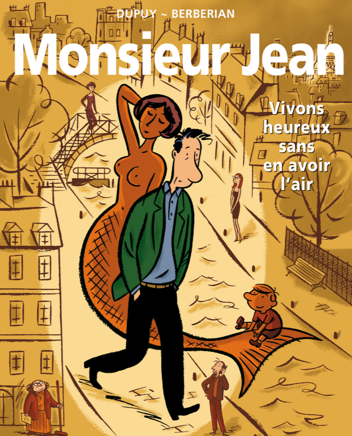 Monsieur Jean, Tome 4: Vivons heureux sans en avoir l'air