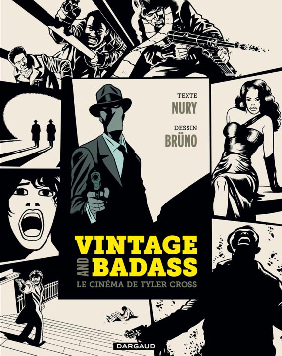 Vintage and Badass: Le Cinema de Tyler Cross