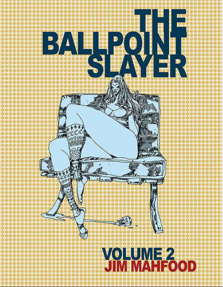 Ballpoint Slayer Vol. 2 - Signed & Remarqued