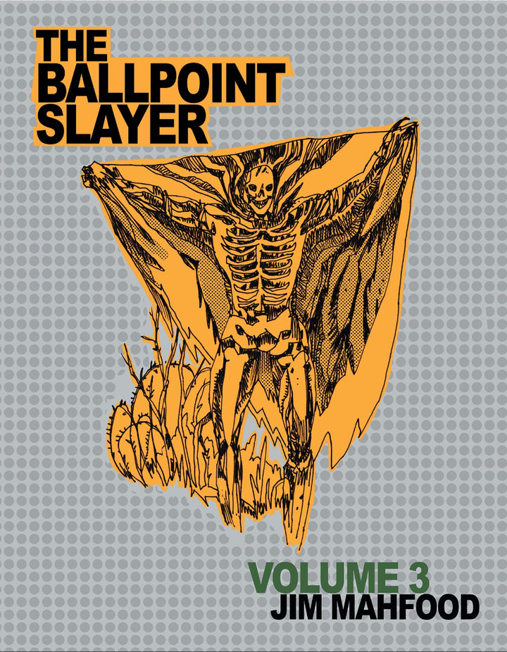 Ballpoint Slayer Vol. 3 - Signed & Remarqued