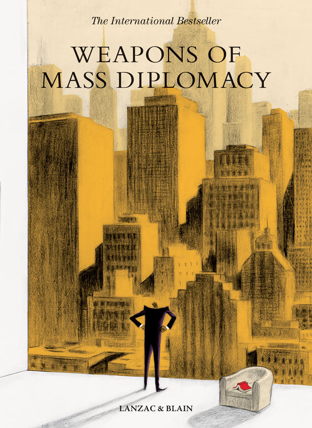 Weapons of Mass Diplomacy