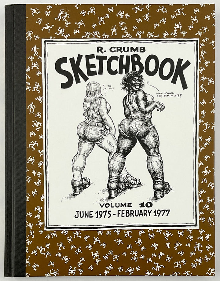 R. Crumb Sketchbook Vol. 10: June 1975 - February 1977 - Signed & Numbered Hardcover