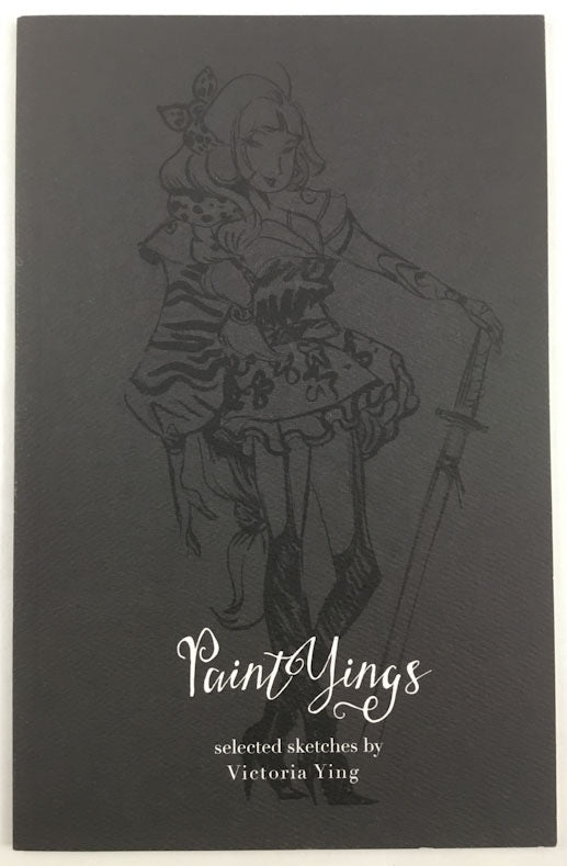 Paint Yings: Selected Sketches by Victoria Ying - Signed