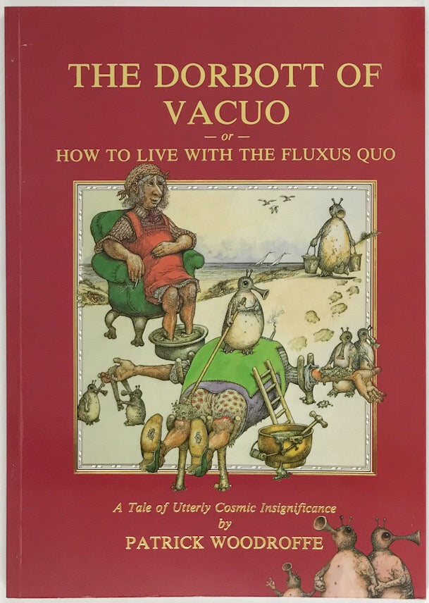 The Dorbott of Vacuo; or, How to Live with the Fluxus Quo