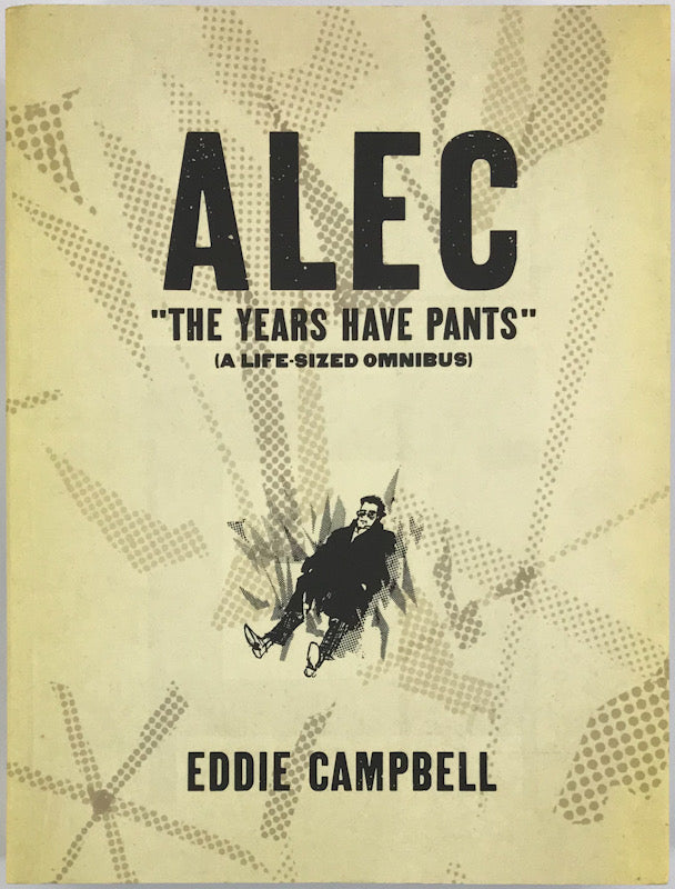 Alec: The Years Have Pants - First Printing