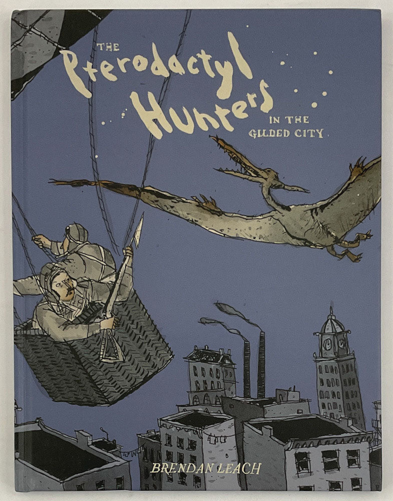 The Pterodactyl Hunters in the Gilded City – Stuart Ng Books